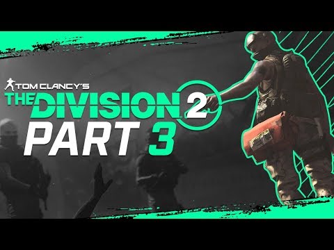 The Division 2 Gameplay Walkthrough Part 3 - "Teaming Up" (Let's Play)