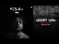 Spooky Song | Ikka | Dope DoD | Ashock | NISHU