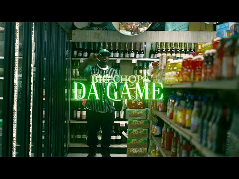 Big Chop - Da Game | Dir. Cashinfast