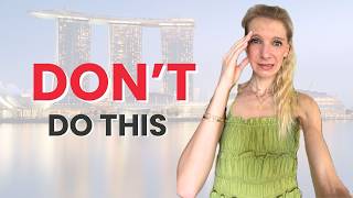 Things I would NEVER do in Singapore after living here for 4 years