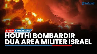 Mencekam! Area Militer Israel Dihujani Drone Houthi hingga Kapal Nuklir AS Hancur di Laut Merah