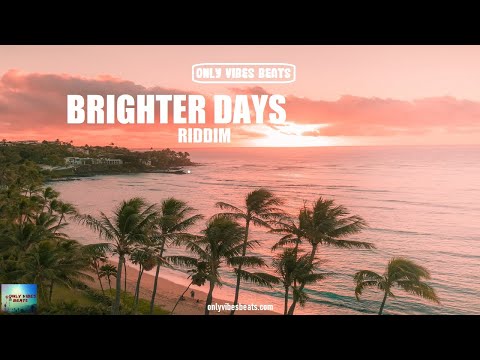 [SOLD] Brighter Days Riddim - Reggae Beat Instrumental 2022 - Only Vibes Beats