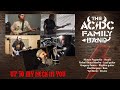 The ACDC Family! Band - Up To My Neck In You