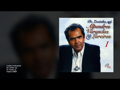 Alpendres, Varandas E Lareiras - Padre Zezinho