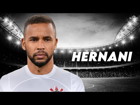 Hernani 2024 - Bem Vindo ao Corinthians? - Skills & goals | HD