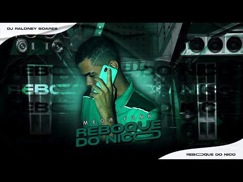 Mega funk - Reboque do Nico