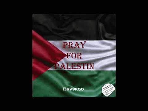 BRVSKOO - PRAY FOR PALESTIN (Audio Officiel)