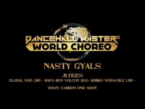 Let’s get to the NITTY GRITTY 2016 - Dancehall Master Choreo Contest - NASTY GYALS