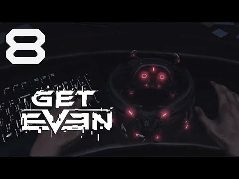 Getting Even | Get Even - Part 8 (Finale)