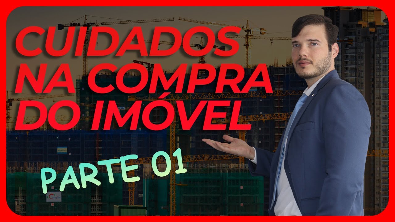 Cuidados Na Hora de Comprar Imóvel na Planta - Parte 01