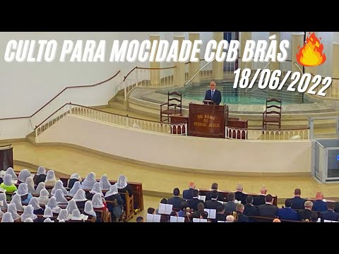 CULTO PRA MOCIDADE CCB BRÁS 18/06/2022 | HINO CCB 292 Oh! Quanto é bom o redentor!