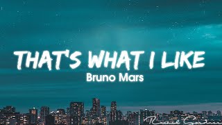 Bruno Mars - That's What I Like (Lyrics)