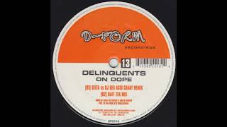 Delinquents ‎– On Dope (On Dope (Daft Tek Mix)) (2002)