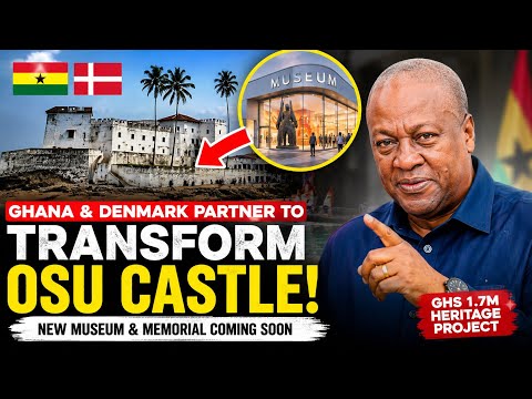 GHANA'S HISTORIC OSU CASTLE TO GET A WORLD-CLASS MUSEUM! HERE'S WHAT'S COMING