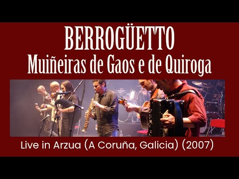 Berrogüetto - Muiñeiras de Gaos e de Quiroga
