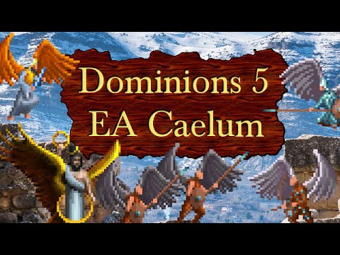 Dominions 5 - EA Caelum - Overview and Basic Strategy