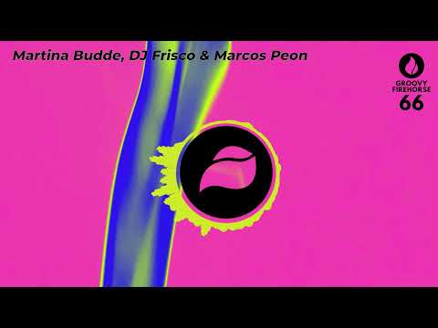 So Excited - Martina Budde, DJ Frisco & Marcos Peon