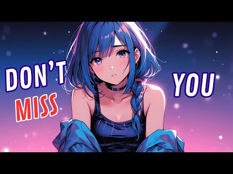 「Nightcore」I Don't Miss You - by Aiyun (Lyric Video)