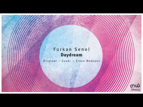 [Melodic Progressive] Furkan Senol - Daydream (Original Mix) [PHW214]