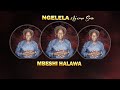 Ngelela Ng Wana Samo Mbeshi Halawa Official Audio