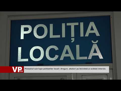 Ploieștiul sub lupa polițiștilor locali: droguri, abateri pe bicicletă și scăldat interzis