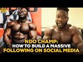 NDO Champ: How To Build A Successful Bodybuilding Social Media Following