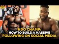 NDO Champ: How To Build A Successful Bodybuilding Social Media Following