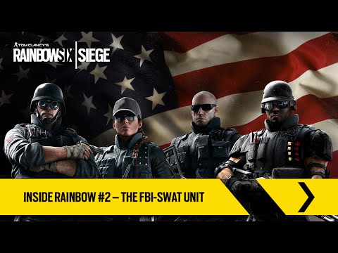 Tom Clancy's Rainbow Six Siege Official - Inside Rainbow #2 – The FBI-SWAT [UK]
