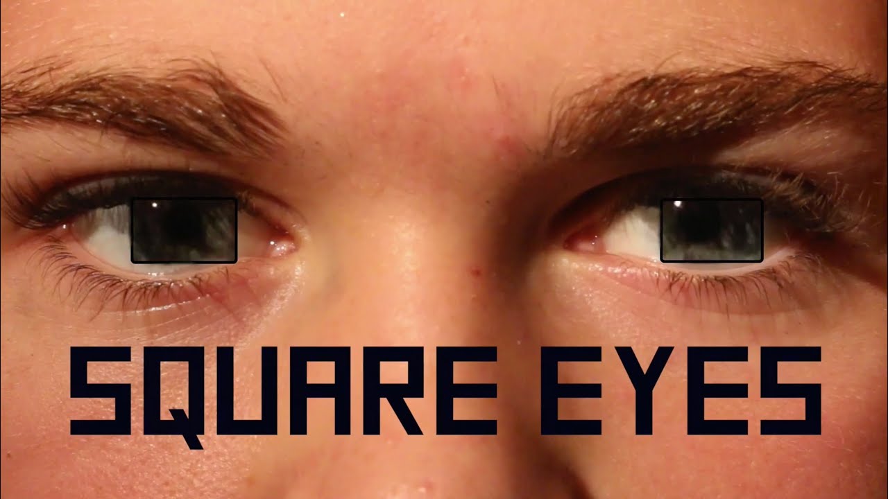 Square Eyes