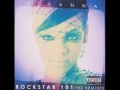 Rihanna- Rockstar 101 (Meiple' The Franchise ...