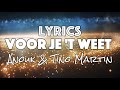 Tino Martin & Anouk - Voor Je 't Weet (Lyrics) 4K