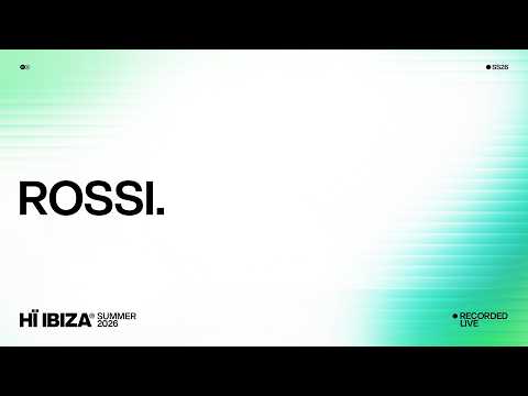 Rossi. @ Opening Party Hï Ibiza, Apr 25 2026 tracklist