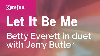 Karaoke Let It Be Me - Betty Everett *