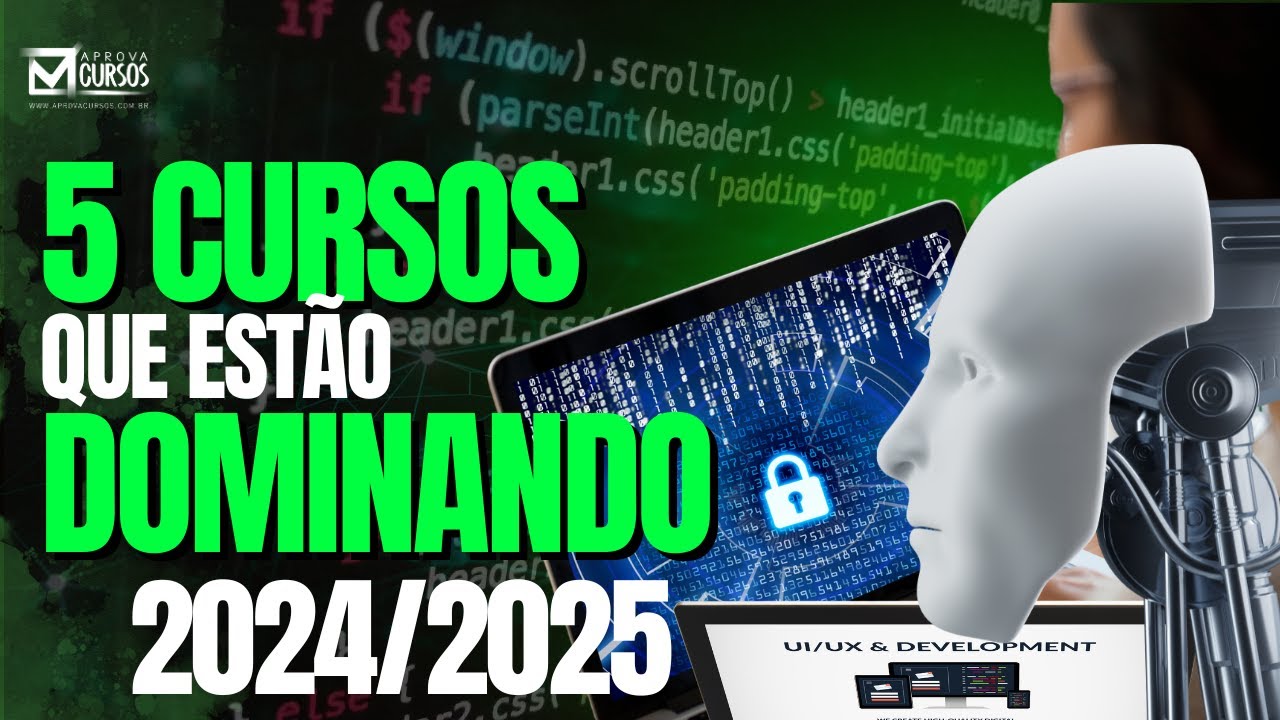 Os 5 Cursos que Estão Dominando em 2024/25