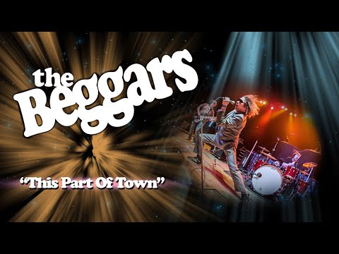 The Beggars - This Part of Town  (Official Music Video)