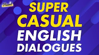 100 English Conversation with TRENDY SLANG — Super Casual Dialogues