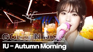 Download lagu IU - 'Autumn Morning' at Golden Disc Awards 2018 mp3