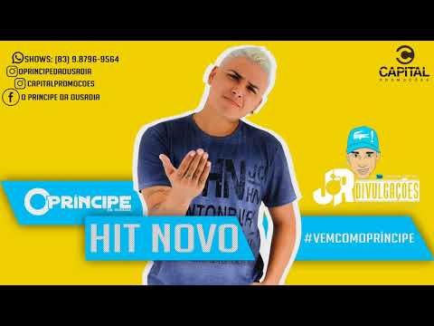 O PRÍNCIPE DA OUSADIA - HIT NOVO - MÚSICA NOVA 2018