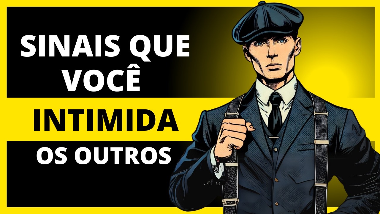 10 Sinais de que Você Tem uma Forte Personalidade Intimidante