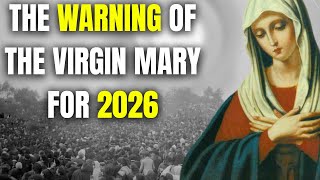 WATCH BEFORE THE YEAR ENDS!! MARY’S WARNING FOR THE WORLD IN 2026