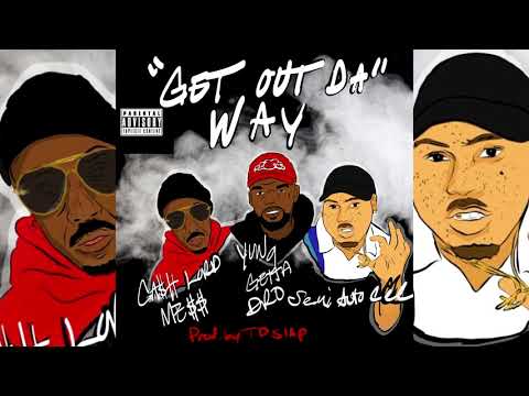 Messy Marv x Yung Getta Dro x Semiautocec - Get Out Da Way (p. TD Slaps)