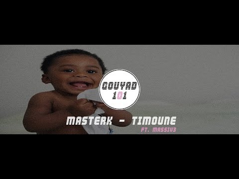 MasterK - Timoune Ft. Massiv3