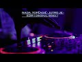 NADA TOPČAGIĆ - JUTRO JE - EDM  ( original remix by DJ ENERGY VOX )