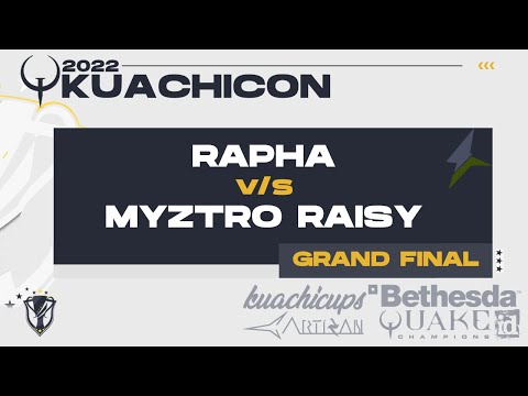 KUACHICON - 2022 - Grand Final - rapha v/s myztro RAISY | Quake Champions