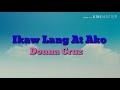Ikaw Lang At Ako By Donna Cruz Lyrics