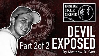 Devil Exposed - Written by Matthew B. Cox (Part 2)