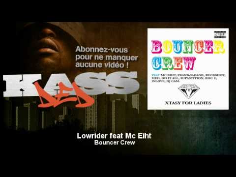Bouncer Crew - Lowrider feat Mc Eiht - Kassded
