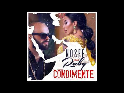 Nosfe feat  Ruby   Condimente Remix 2016