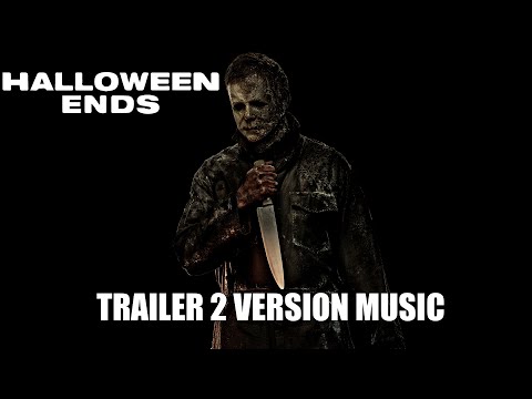 HALLOWEEN ENDS Trailer 2 Music Version