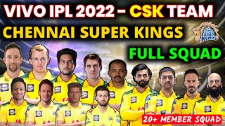 IPL 2021 - Chennai Super Kings Full Squad | CSK Team Probable Squad After 2022 Mega Auction